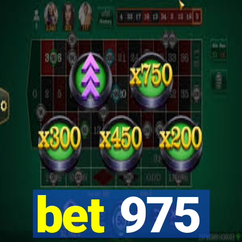 bet 975